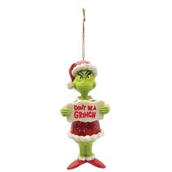 Don't be a Grinch Hanging Ornament