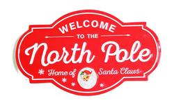 Metal Sign - Welcome to the North Pole